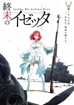 Shuumatsu No Izetta